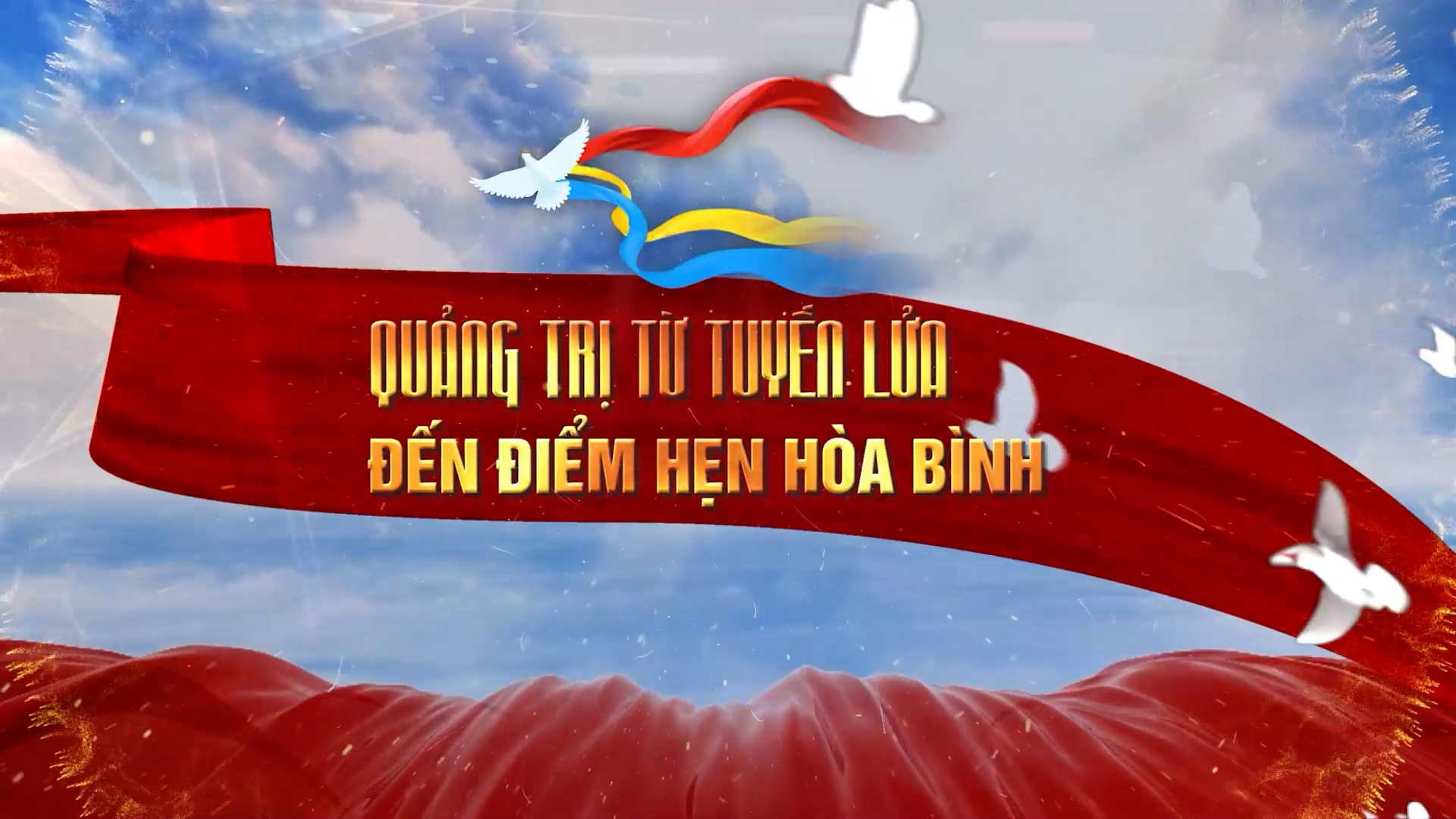 Chuyên đề: Quảng Trị từ tuyến lửa đến điểm hẹn hòa bình (30.04.2025)